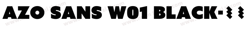 Azo Sans W01 Black字体转换